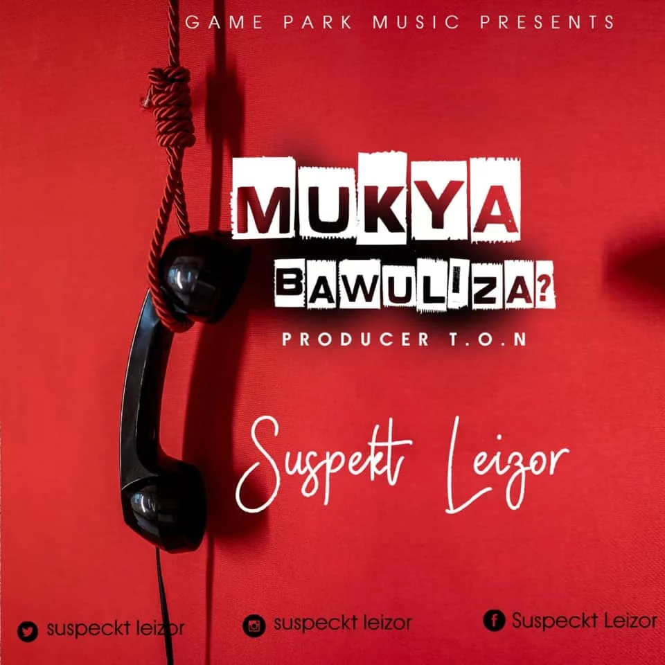 suspekt-leizor-mukya-bawuliza-album-cover