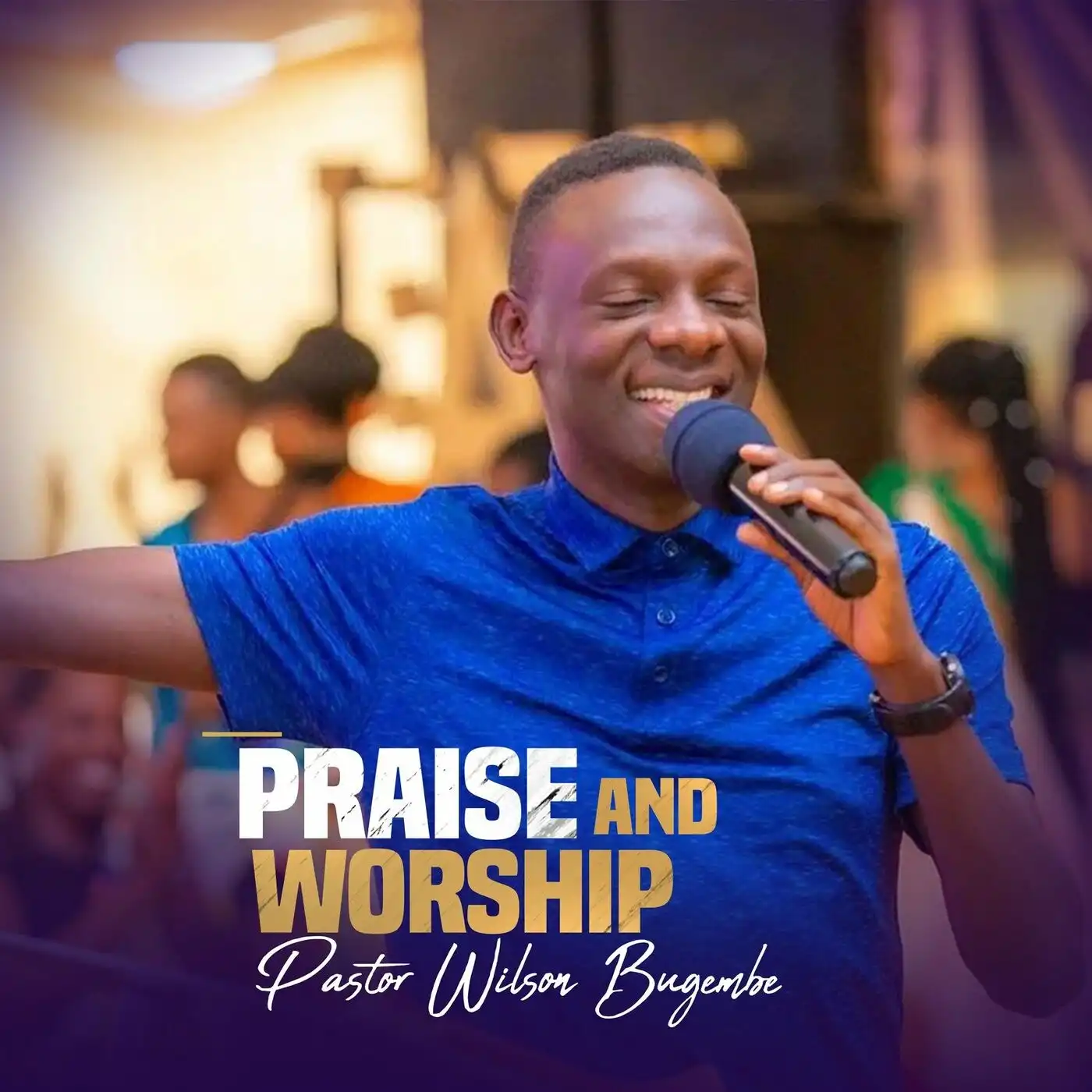 wilson-bugembe-praise-and-worship-album-cover