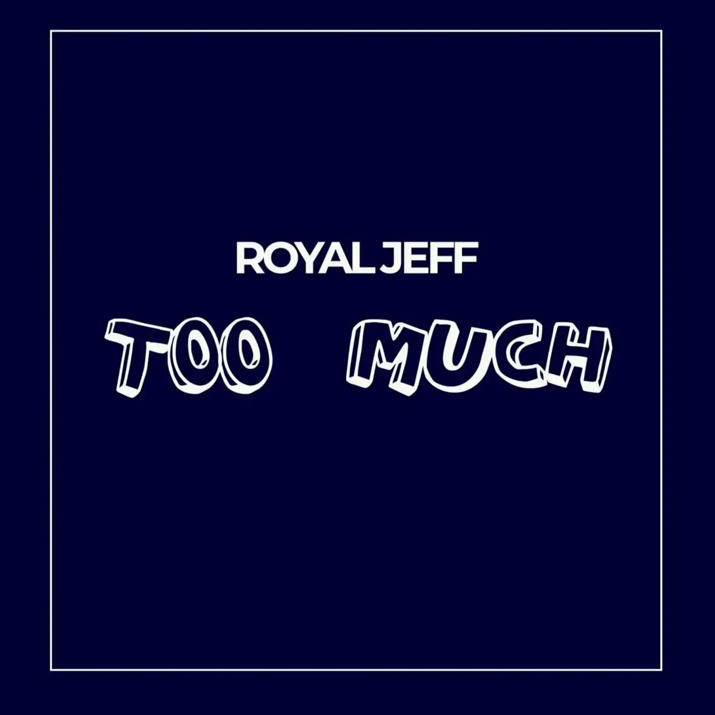 royal-jeff-too-much-album-cover