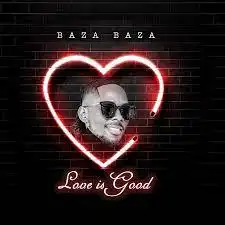 baza-baza-love-is-good-album-cover