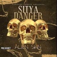 Sitya Danger Lyrics - Alien Skin 