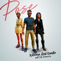 Pose - Kataleya & Kandle ft. Fik Fameica