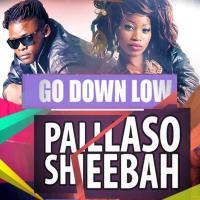 Go Down Low Lyrics - Sheebah, Pallaso 