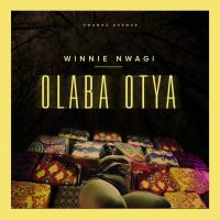 Olaba Otya Lyrics - Winnie Nwagi 