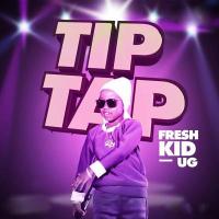 Tip Tap Lyrics - Fresh Kid 