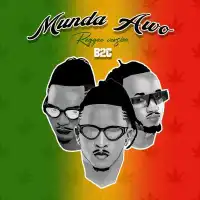 Munda Awo (Reggae Version) Lyrics - B2C 