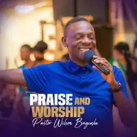 Praise And Worship - Wilson Bugembe 