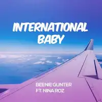 International Baby - Nina Roz ft. Beenie Gunter