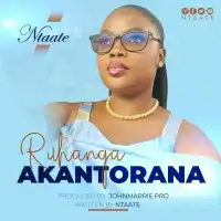 Ruhanga Akantorana Lyrics - Ntaate 