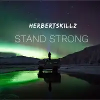 Stand Strong - Herbert Skillz 