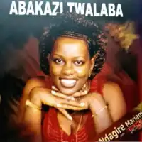 Abakazi Twalaba - Mariam Ndagire