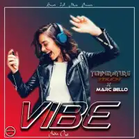 Vibe - Temperature Touch ft. Marc Bello