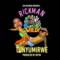 Tunyumirwe Lyrics - Rickman Manrick 