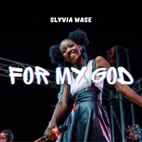 For My God - Sylvia Wase 