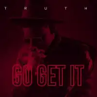 Go Get It - Truth 256 