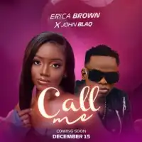 Call Me - Erica K Brown ft. John Blaq