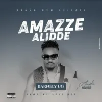 Amazze Alidde Lyrics - Barnely UG 