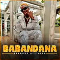 Babandana Lyrics - Grenade Official 