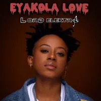 Eyakola Love - Lord Elektra 