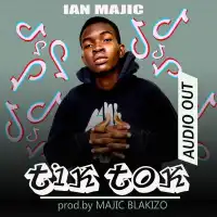 Tik Tok - Ian Majic 