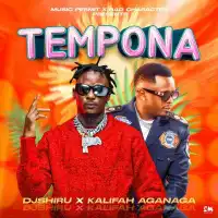 Tempona - DJ Shiru ft. Kalifah AgaNaga