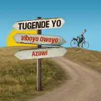 Tugende Yo - Viboyo Oweyo ft. Azawi