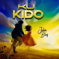 Ku Kido - John Blaq 