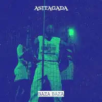 Asitagada - Baza Baza 