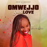 Omwejjo Gwa Love - Damalie Dama 