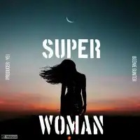 Super Woman - Beenie Gunter 