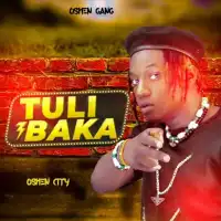 Tuli Baka - Oshen City 