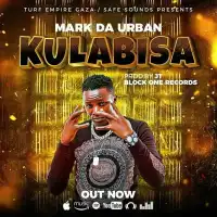 KULABISA - Mark Da Urban 