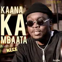 Kaana Ka Mbaata - Alvin Kizz 