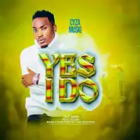 Yes I Do - Cyza Musiq 