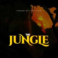 The Jungle - Stream Of Life Choir