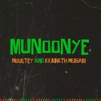 Munoonye - Moustey Dj, Kenneth Mugabi 